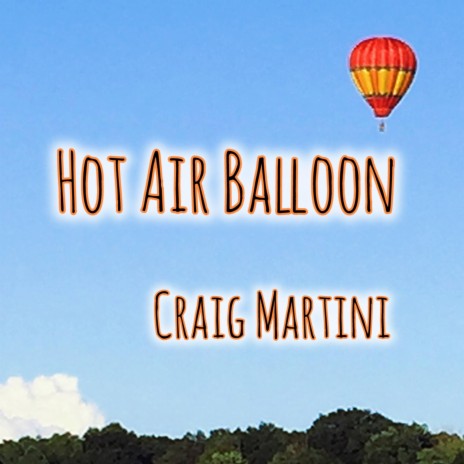 Hot Air Balloon | Boomplay Music