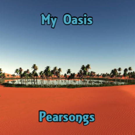 My Oasis | Boomplay Music