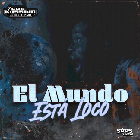 El Mundo Está Loco | Boomplay Music