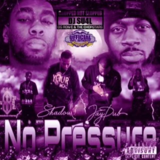 No Pressure (Chopped Not Slopped remix)