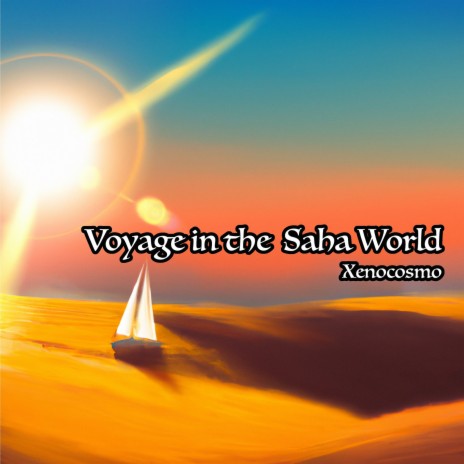 Voyage in the Saha World | Boomplay Music