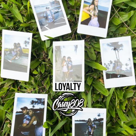 LOYALTY | Boomplay Music