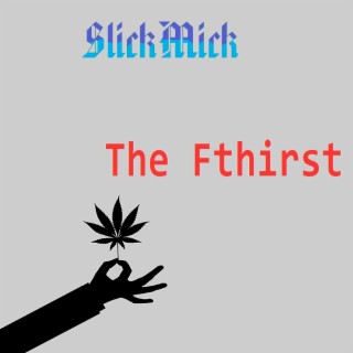 The Fthirst