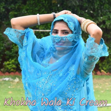 Khokha Wala Ki Cream | Boomplay Music