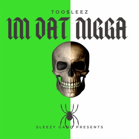 Im Dat Nigga | Boomplay Music
