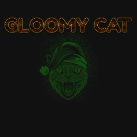 Gloomy Cat | Boomplay Music