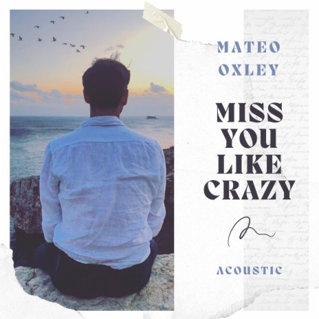 Miss You Like Crazy (Acoustic) | Boomplay Music