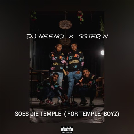 Soes Die Temple (For Temple Boyz) ft. Sister N | Boomplay Music