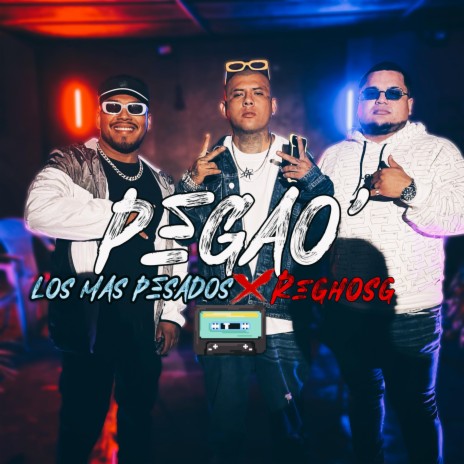 Pegao' ft. ElReghosg & Bora H | Boomplay Music