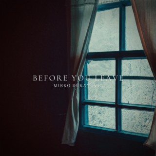 Before You Leave