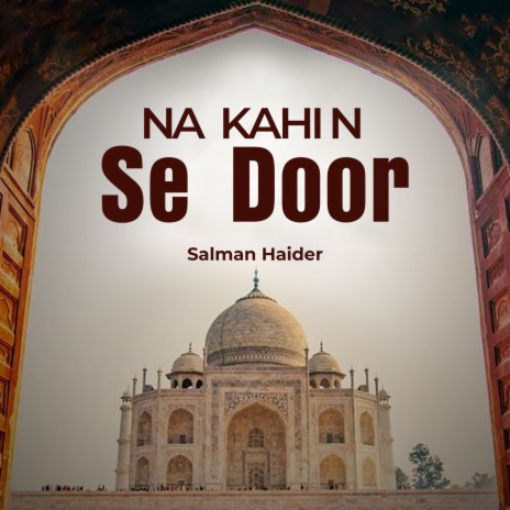 Na Kahin Se Door | Boomplay Music