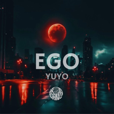 YUYO - EGO | Boomplay Music
