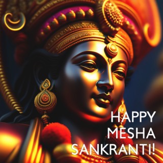 Happy Mesha Sankranti! The Best Traditional Hindu Music For The New Year Celebrations