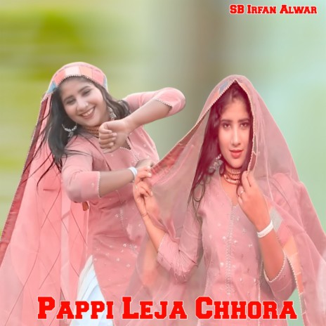 Pappi Leja Chhora