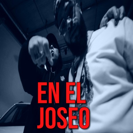 En El Joseo ft. El Truco 4k | Boomplay Music