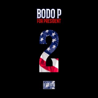 Bodo P. For President 2