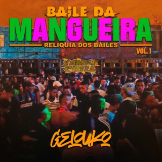 Relíquia dos Bailes, Baile da Mangueira Vol. 1