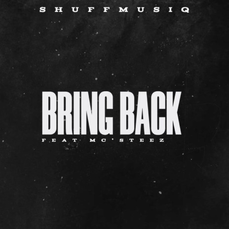 Bring Back (Main Mix) ft. Mc'Steez