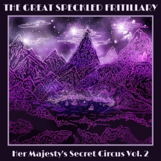 Her Majesty's Secret Circus, Vol. 2