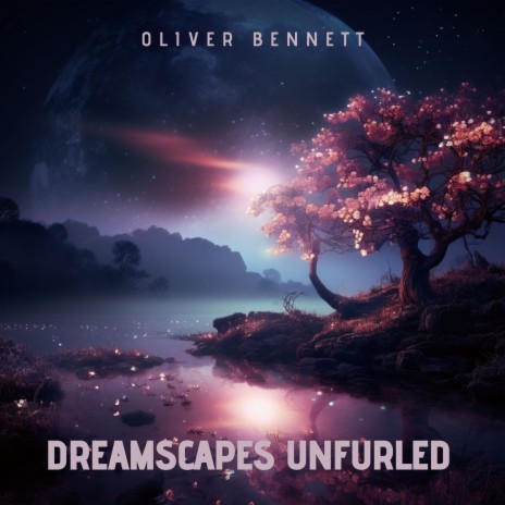 Dreamscapes Unfurled | Boomplay Music