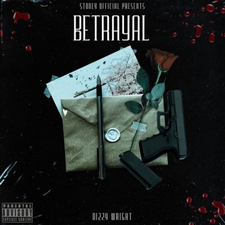 Betrayal ft. Dizzy Wright | Boomplay Music