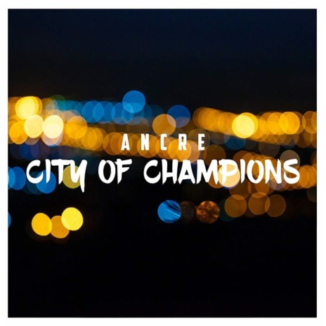 City of Champions | Boomplay Music