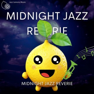 Midnight Jazz Reverie: Lush Instrumental Arrangements for Late-Night Reflections