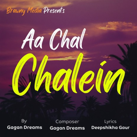 Aa Chal Chalein | Boomplay Music