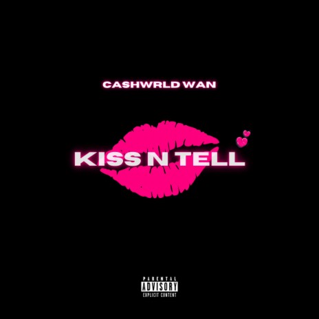 Kiss N Tell | Boomplay Music