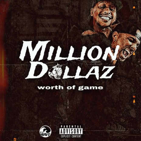Million Dollaz Worth of Game | Boomplay Music