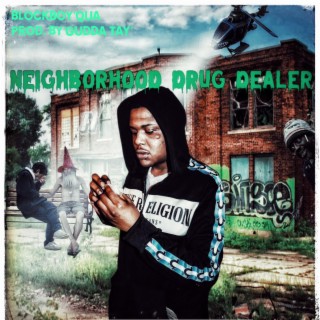 Neighborhood Drug Dealer