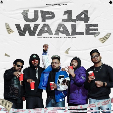 UP-14 WAALE ft. Miracle official, Raja billy, Rtg & Snym | Boomplay Music