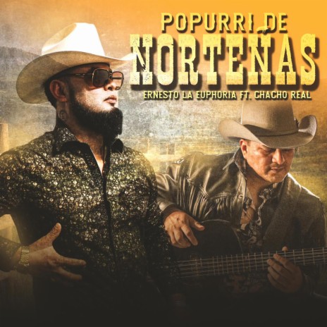 Popurri de norteñas ft. Chacho Real | Boomplay Music
