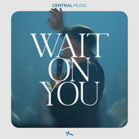 Wait on You | Boomplay Music