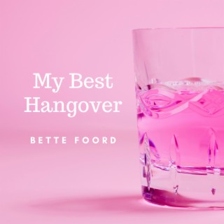 My Best Hangover lyrics | Boomplay Music