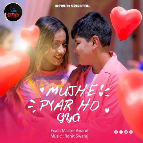 Mujhe Pyar Ho Gaya (Hindi) | Boomplay Music