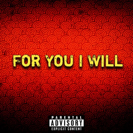 For You I Will | Boomplay Music