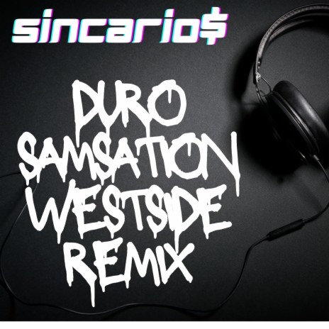 Duro (Samsation Westside Remix) ft. 5incario$ | Boomplay Music