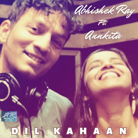 Dil Kahaan ft. Annkita