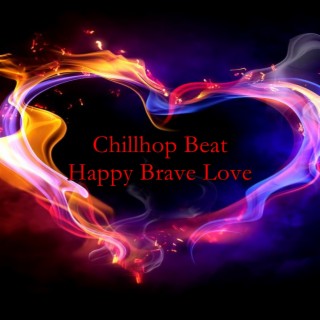 Chillhop Beat Happy Brave Love