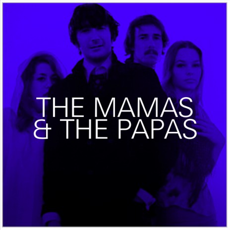 The Mamas & the Papas Live: Parte 4 | Boomplay Music