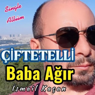 Çiftetelli Baba Ağır