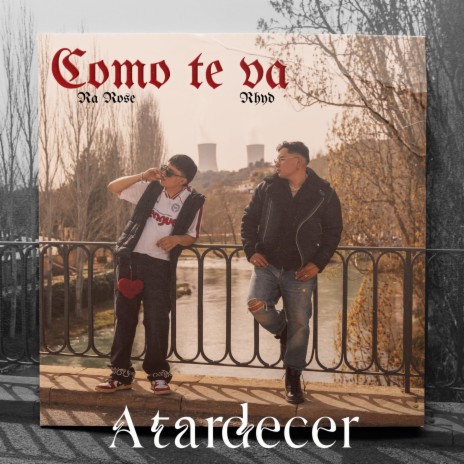 Como te va 『 Atardecer 』 ft. RHYD | Boomplay Music