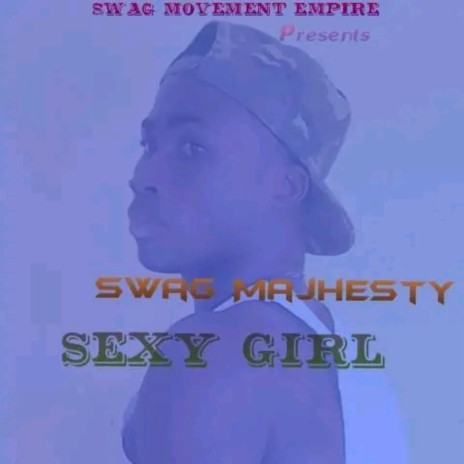 Sexy Girl | Boomplay Music
