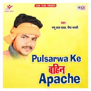 Pulsarwa Ke Bahin Apache