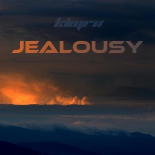 JEALOUSY lyrics | Boomplay Music