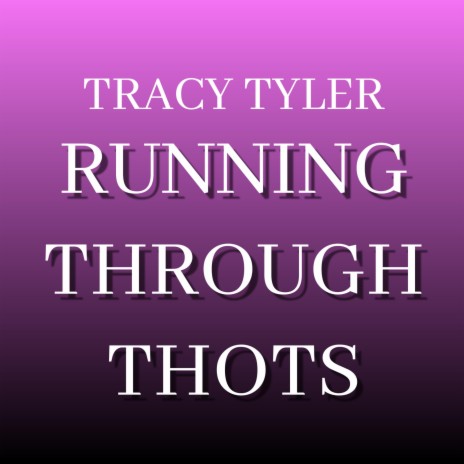 Running Through Thots | Boomplay Music