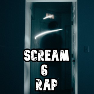 Scream 6 Rap