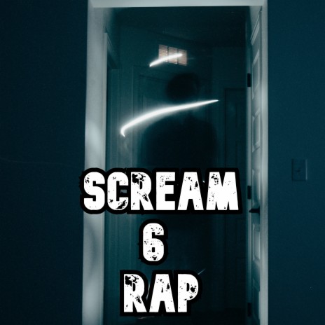 Scream 6 Rap ft. Jhosirap | Boomplay Music