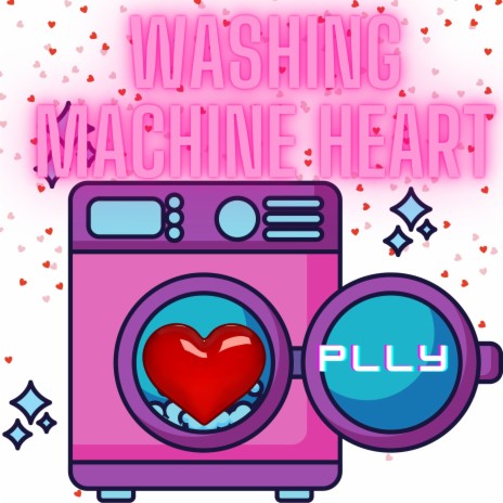 Washing Machine Heart | Boomplay Music